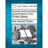 County and Township Government in the United States.