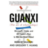 Guanxi (the Art of Relationships): Microsoft, China, and Bill Gates's Plan to Win the Road Ahead