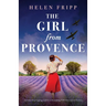 The Girl from Provence: Absolutely gripping and heartbreaking WW2 historical fiction