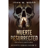 Muerte Resurrected: Death's Return