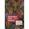 Medicines That Feed Us: Plants, Healing, and Sovereignty in a Toxic World