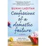 Confessions of a Domestic Failure: A Humorous Book about a Not So Perfect Mom