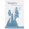 Vespers - a memoir in verse