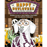 Doxies Happy Howloween Coloring Book: Silly Halloween Costumes and Hilarious Phrases