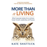 More Than a Living: What Corporate Insiders Do to Achieve Career Growth, Leadership, and Purpose
