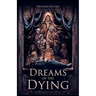 Dreams of the Dying