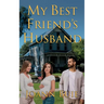 My Best Friend's Husband
