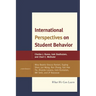 International Perspectives on Student Behavior: What We Can Learn, Volume 2