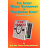 The Secret World Government or "The Hidden Hand": The Unrevealed in History