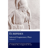 Euripides: Selected Fragmentary Plays I