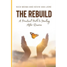 The Rebuild: A Practical Path to Healing After Divorce