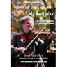 Whittlin' and Fiddlin' My Own Way: The Violet Hensley Story
