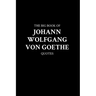 The Big Book of Johann Wolfgang von Goethe Quotes
