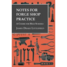 Notes for Forge Shop Practice - A Course for High Schools
