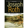 The Emperor's Tomb: The Classic Sequel to the Radetzky March
