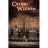 Crying Wisdom