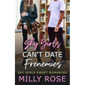 Shy Girls Can't Date Frenemies 3: YA Best Friend's Brother, Enemies to Lovers Romance