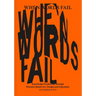 When Words Fail: Knowledge Production Through Practice-Based Art, Design and Education
