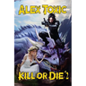 Kill or Die Book #2: LitRPG Series