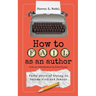 How to Fail as an Author