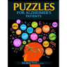 Puzzles for Alzheimer's Patients: Maintain Reading, Writing, Comprehension & Fine Motor Skills to Live a More Fulfilling Life