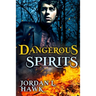 Dangerous Spirits