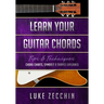 Learn Your Guitar Chords: Chord Charts, Symbols & Shapes Explained (Book + Online Bonus)