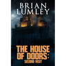 House of Doors: Second Visit: House of Doors 2