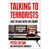 Talking to Terrorists: Face to Face with the Enemy