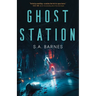 Ghost Station