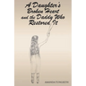 A Daughter's Broken Heart and the Daddy Who Restored It