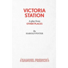 Victoria Station - A Play