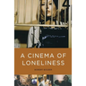 A Cinema of Loneliness