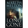 Long Gone: A novella featuring the characters from TOO FAR GONE