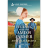 Feuding with the Amish Farmer: An Uplifting Inspirational Romance