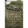 With the Boer Foreign Legion: Two Accounts of Foreigners Who Fought for the Boer Cause During the Anglo-Boer War