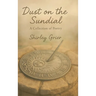 Dust On The Sundial - A Collection Of Poetry