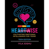 Heartwise Journal: Cultivating Emotional Intelligence for Teens