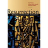 Resurrection: Theological and Scientific Assessments