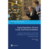 Aging Population, Pension Funds, and Financial Markets