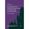 Religion and the Conceptual Boundary in Central and Eastern Europe: Encounters of Faiths