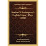 Stories Of Shakespeare's English History Plays (1912)