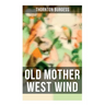 Old Mother West Wind: Children's Bedtime Story Book
