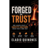 Forged on Trust, How Leaders Create a Safety Culture where people come first