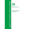 Code of Federal Regulations Title 24, Volume 4, April 1, 2015