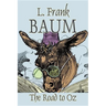 The Road to Oz by L. Frank Baum, Fiction, Fantasy, Fairy Tales, Folk Tales, Legends & Mythology