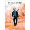 Peter Tork: Words of Wisdom From A.A. to ZEN