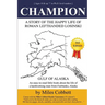 Champion: A Story of the Happy Life of Roman Lefthanded Losinski