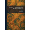 Rightly Dividing the Word of Truth