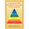Learning to Fulfill the Needs of Your Self